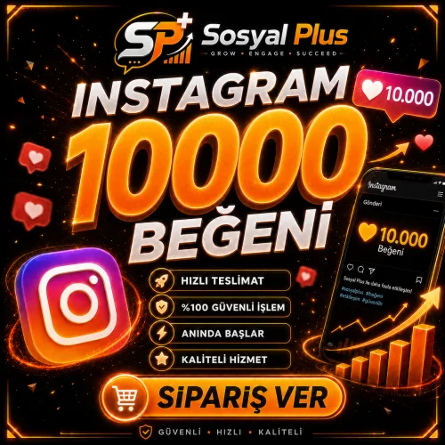  Instagram 10.000 Beğeni - Garantili - Etkileşimini Güçlendir